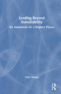 Leading Beyond Sustainability
