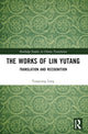 Book cover of: Works of Lin Yutang. By: Yangyang Long