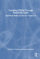 Book cover of: Teaching STEAM Through Hands-On Crafts. By: Christine Schnittka