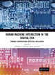 Book cover of: Human Machine Interaction in the Digital Era. By: J. Dhilipan