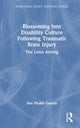 Book cover of: Blossoming Into Disability Culture Following Traumatic Brain Injury. By: Dee Phyllis Genetti
