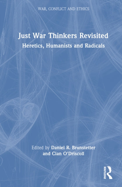 Book cover of: Just War Thinkers Revisited