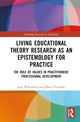 Book cover of: Living Educational Theory Research as an Epistemology for Practice