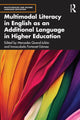 Book cover of: Multimodal Literacy in English as an Additional Language in Higher Education. By: Mercedes Querol-Julián