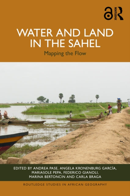 Book cover of: Water and Land in the Sahel. By: Andrea Pase