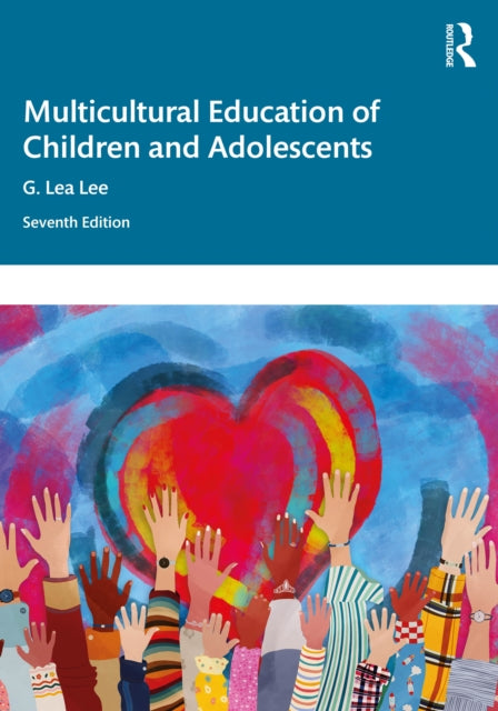 Book cover of: Multicultural Education of Children and Adolescents. By: G. Lea Lee