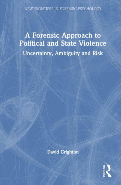 Book cover of: Forensic Approach to Political and State Violence