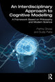 Book cover of: Interdisciplinary Approach to Cognitive Modelling