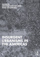Book cover of: Insurgent Urbanisms in the Americas