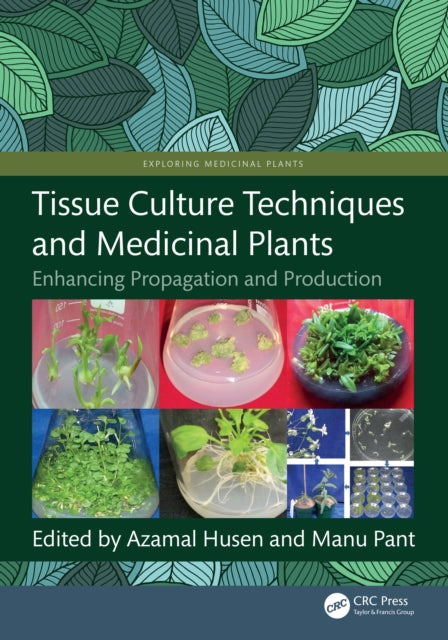 Book cover of: Tissue Culture Techniques and Medicinal Plants. By: Azamal Husen