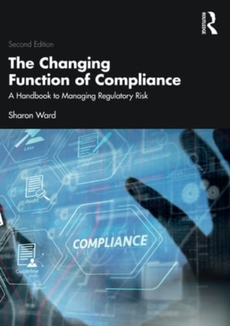 Book cover of: Changing Function of Compliance. By: Sharon Ward