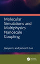 Book cover of: Molecular Simulations and Multiphysics Nanoscale Coupling