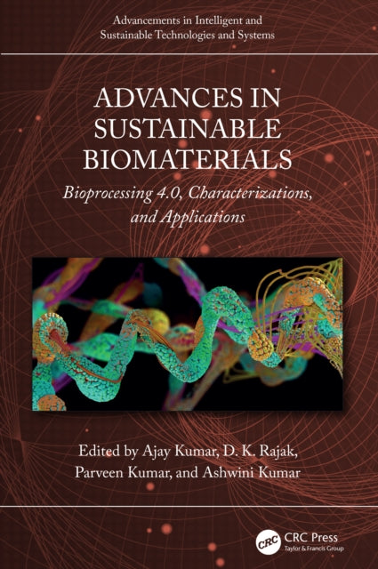 Book cover of: Advances in Sustainable Biomaterials. By: Ajay Kumar