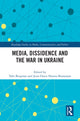 Book cover of: Media, Dissidence and the War in Ukraine. By: Tabe Bergman