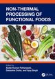 Book cover of: Non-Thermal Processing of Functional Foods