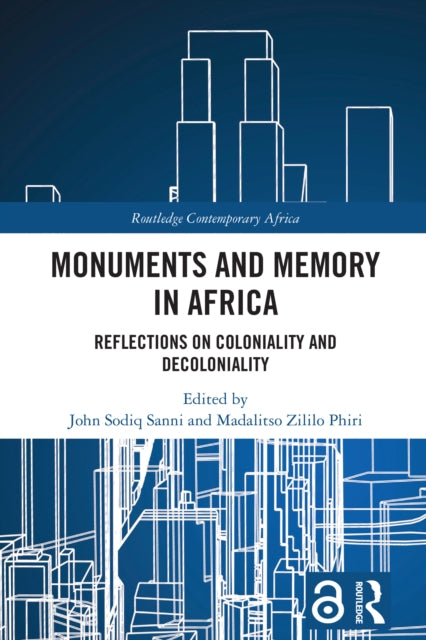 Book cover of: Monuments and Memory in Africa. By: John Sodiq Sanni