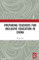 Book cover of: Preparing Teachers for Inclusive Education in China. By: Wang Yan