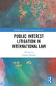Book cover of: Public Interest Litigation in International Law. By: Yusra Suedi