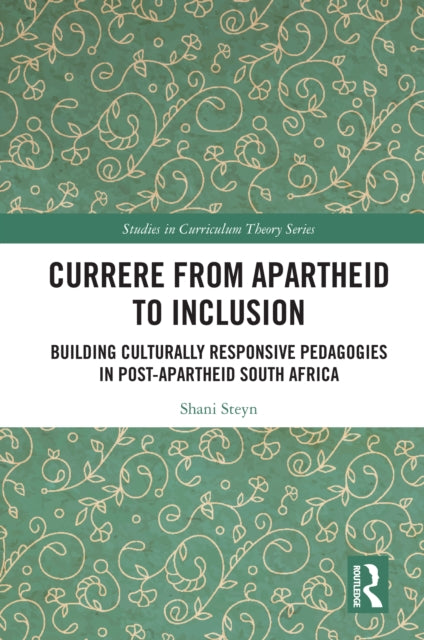 Book cover of: Currere from Apartheid to Inclusion. By: Shani Steyn