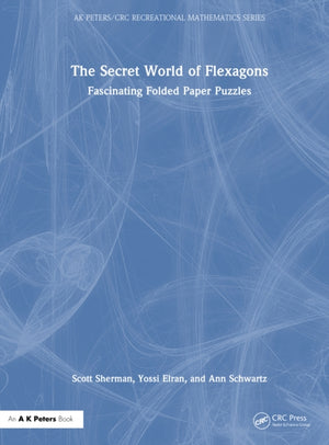 The Secret World of Flexagons