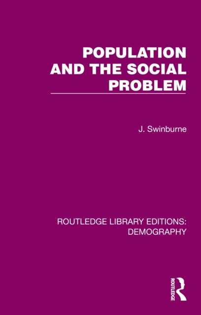 Book cover of: Population and the Social Problem. By: J. Swinburne