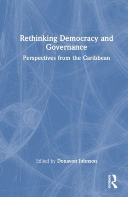 Book cover of: Rethinking Democracy and Governance. By: Donavon Johnson