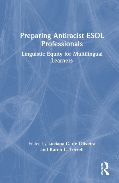 Book cover of: Preparing Antiracist ESOL Professionals