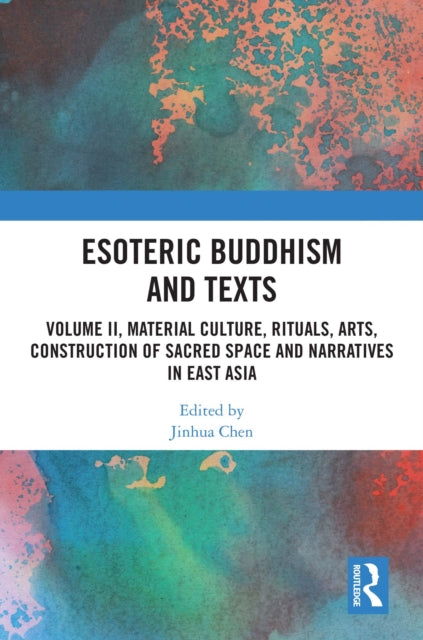 Book cover of: Esoteric Buddhism and Texts. By: Jinhua Chen