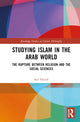 Book cover of: Studying Islam in the Arab World. By: Sari Hanafi