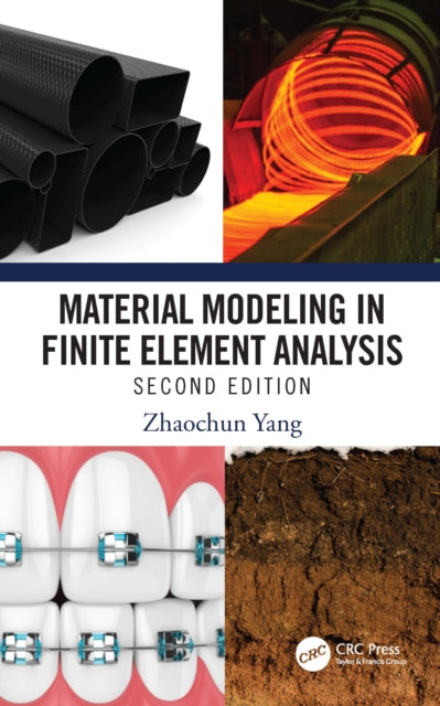 Book cover of: Material Modeling in Finite Element Analysis. By: Zhaochun Yang
