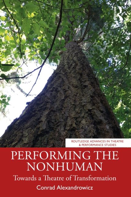 Book cover of: Performing the Nonhuman. By: Conrad Alexandrowicz