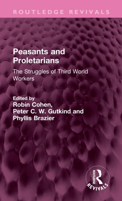 Book cover of: Peasants and Proletarians. By: Cohen, Robin