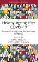 Book cover of: Healthy Ageing after COVID-19. By: Wang-Kin Chiu