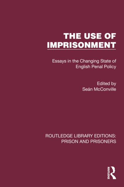 Book cover of: Use of Imprisonment. By: Seán McConville