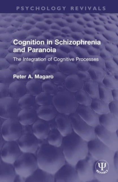 Book cover of: Cognition in Schizophrenia and Paranoia. By: Peter A. Magaro