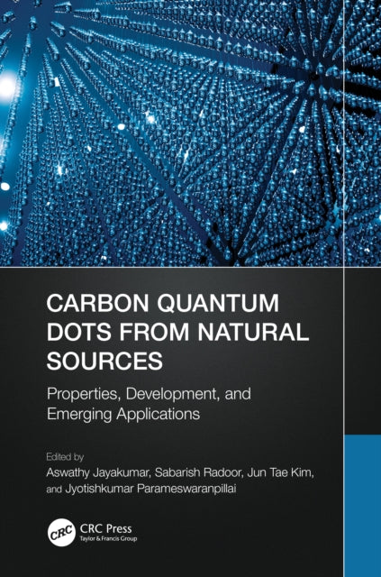 Book cover of: Carbon Quantum Dots from Natural Sources. By: Aswathy Jayakumar