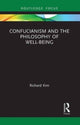 Book cover of: Confucianism and the Philosophy of Well-Being. By: Richard Kim