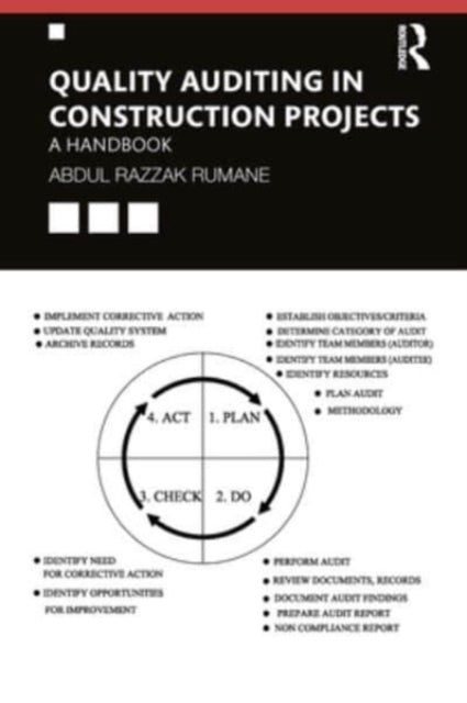 Book cover of: Quality Auditing in Construction Projects. By: Abdul Razzak Rumane