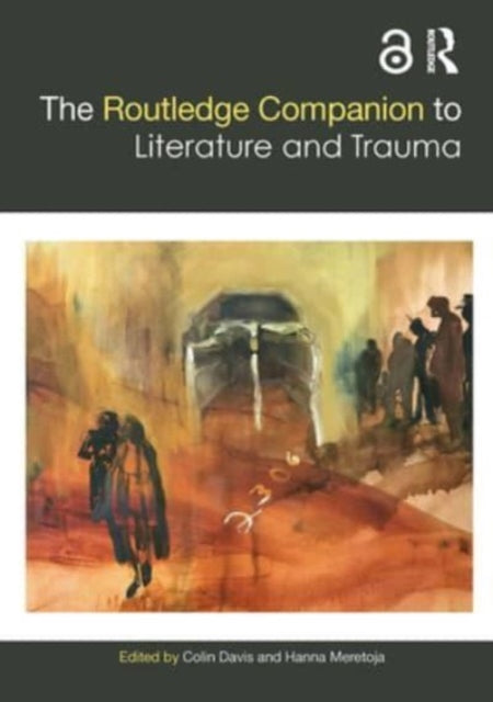 Book cover of: Routledge Companion to Literature and Trauma. By: Colin Davis