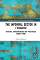 Book cover of: Informal Sector in Ecuador. By: Alan Middleton