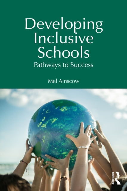 Book cover of: Developing Inclusive Schools. By: Mel Ainscow