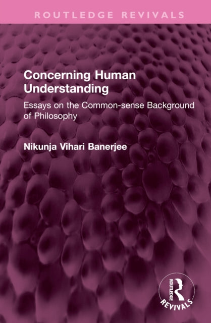 Book cover of: Concerning Human Understanding. By: Nikunja Vihari Banerjee