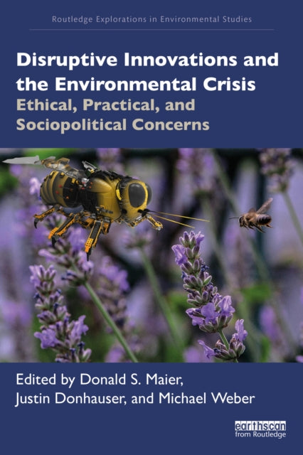 Book cover of: Disruptive Innovations and the Environmental Crisis. By: Donald S. Maier