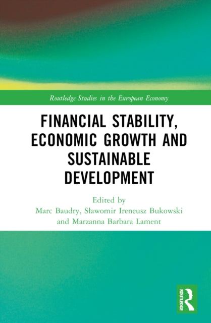 Book cover of: Financial Stability, Economic Growth and Sustainable Development. By: Marc Baudry