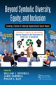 Book cover of: Beyond Symbolic Diversity, Equity, and Inclusion