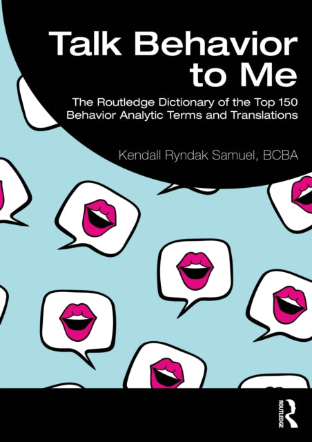 Book cover of: Talk Behavior to Me. By: Kendall Ryndak Samuel