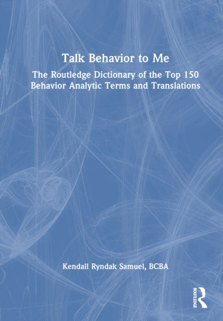 Book cover of: Talk Behavior to Me