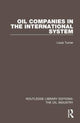 Book cover of: Oil Companies in the International System. By: Louis Turner
