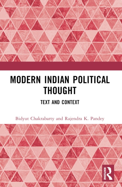Book cover of: Modern Indian Political Thought. By: Bidyut Chakrabarty