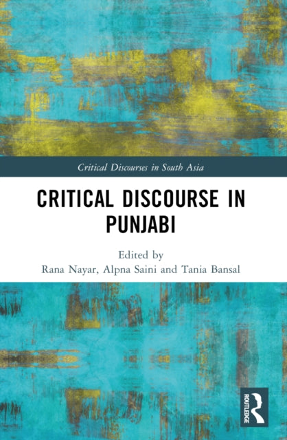 Book cover of: Critical Discourse in Punjabi. By: Rana Nayar